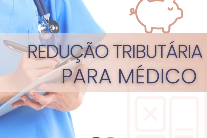 redução de tributos para médicos